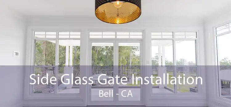 Side Glass Gate Installation Bell - CA