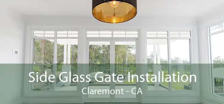 Side Glass Gate Installation Claremont - CA