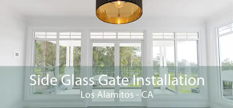 Side Glass Gate Installation Los Alamitos - CA