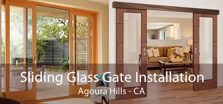 Sliding Glass Gate Installation Agoura Hills - CA