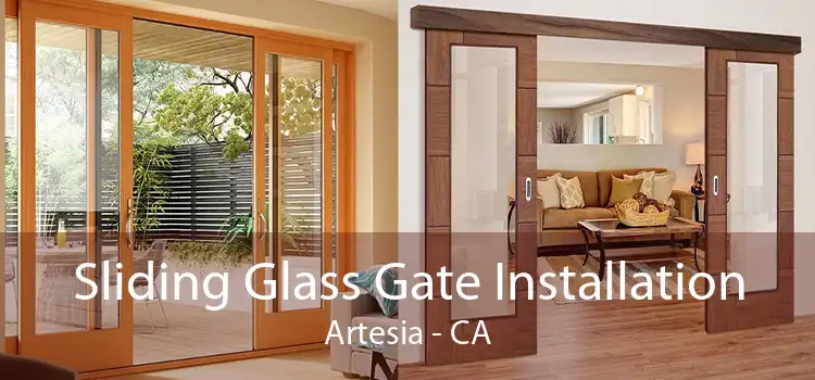 Sliding Glass Gate Installation Artesia - CA