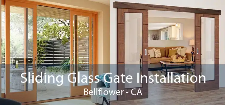 Sliding Glass Gate Installation Bellflower - CA