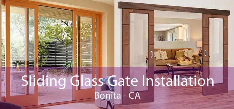 Sliding Glass Gate Installation Bonita - CA