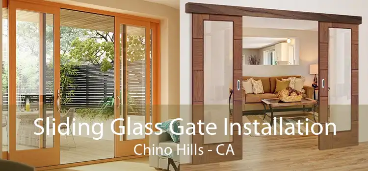 Sliding Glass Gate Installation Chino Hills - CA