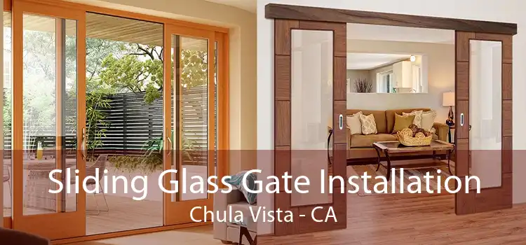 Sliding Glass Gate Installation Chula Vista - CA