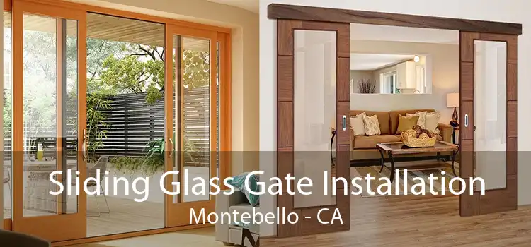 Sliding Glass Gate Installation Montebello - CA