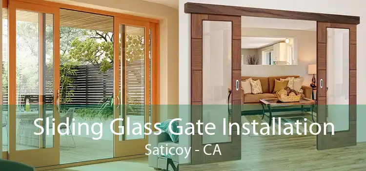 Sliding Glass Gate Installation Saticoy - CA